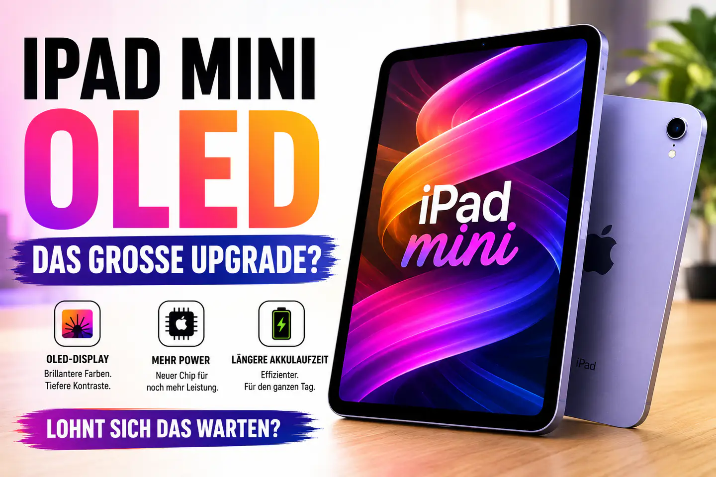iPad mini mit OLED-Display: Lohnt sich das Warten auf Apples nächste Tablet-Generation?