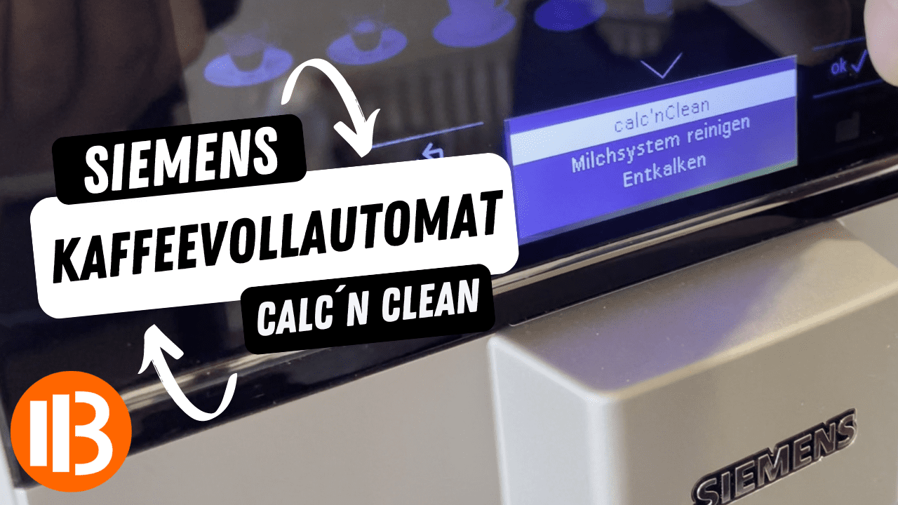 Siemens Kaffeevollautomat Calc´n Clean - Entkalken des EQ.6 Plus s 300