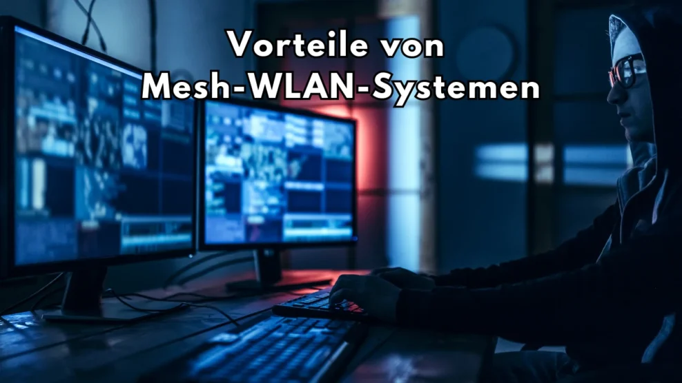 Vorteile von Mesh-WLAN-Systemen