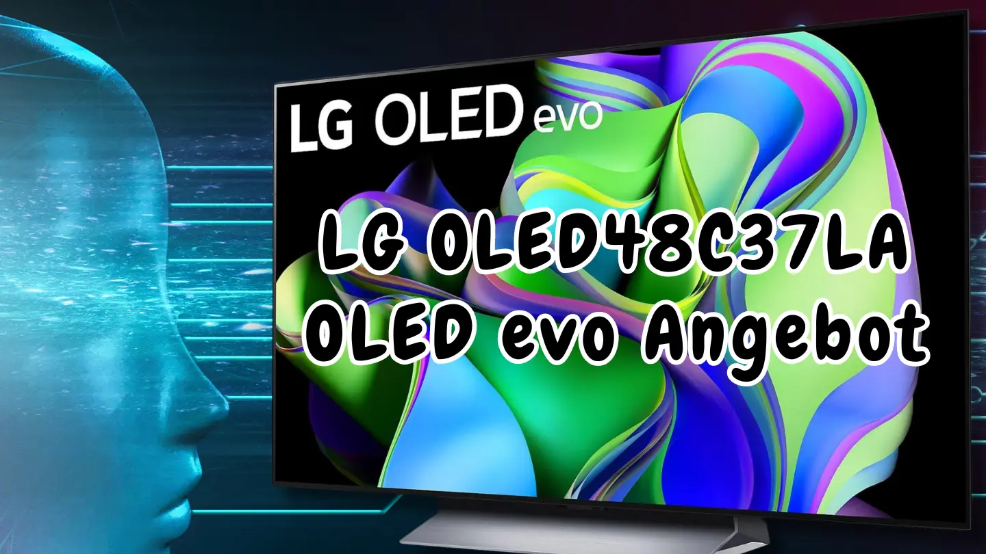 LG OLED48C37LA OLED evo Angebot